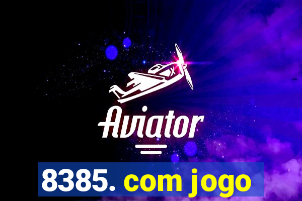 8385. com jogo